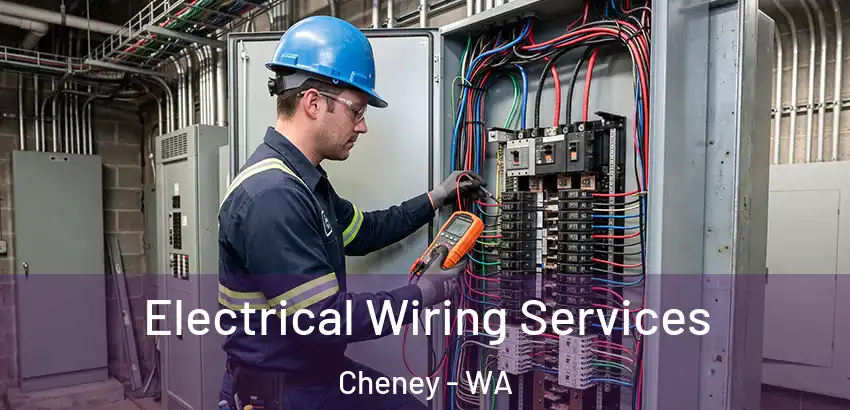 Electrical Wiring Services Cheney - WA