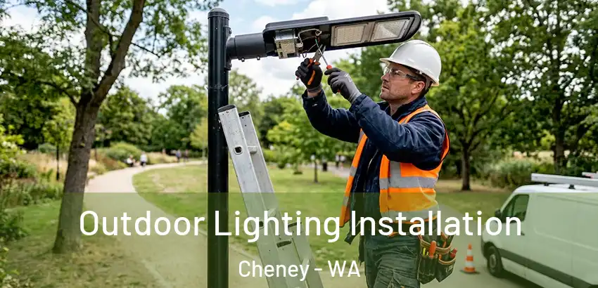 Outdoor Lighting Installation Cheney - WA